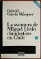 La aventura de Miguel Littín clandestino en Chile