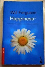 book cover of Happiness by Will Ferguson