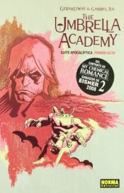 book cover of The Umbrella Academy 1: Suite Apocaliptica: Primer Acto by Gerard Way