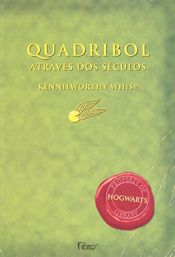 book cover of Quadribol Através dos Séculos by J. K. Rowling|Kennilworthy Whisp