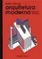 book cover of História crítica da arquitetura moderna by Kenneth Frampton