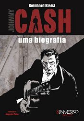 book cover of Johnny Cash - uma biografia by Reinhard Kleist