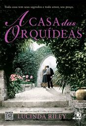book cover of Casa das Orquideas (Em Portugues do Brasil) by Lucinda Riley