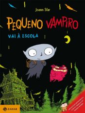 book cover of Pequeno Vampiro vai a escola (portuguese) by Joann Sfar