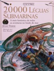 book cover of 20,000 Leagues Under The Sea (Scholastic Classics) by Júlio Verne
