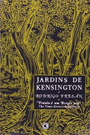 book cover of Jardins de Kensington by Rodrigo Fresan