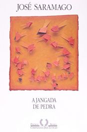 book cover of A Jangada de Pedra by José Saramago
