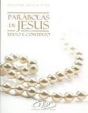 book cover of Parabolas De Jesus - Texto E Contexto by unknown author