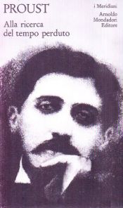 book cover of Alla ricerca del tempo perduto Vol. 1 by Marcel Proust