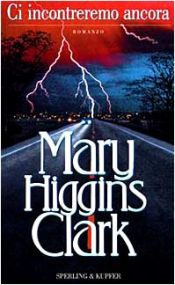 book cover of Ci incontreremo ancora by Mary Higgins Clark