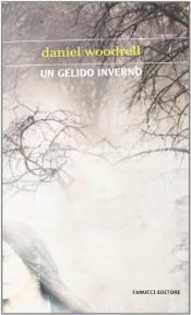 book cover of Un gelido inverno by Daniel Woodrell