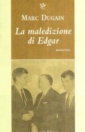 book cover of La maledizione di Edgar by Marc Dugain