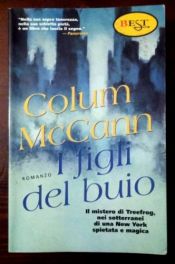 book cover of I figli del buio by Colum McCann