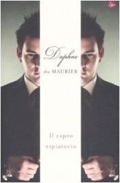 book cover of Il capro espiatorio by Daphne du Maurier