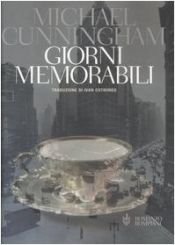 book cover of Giorni memorabili by Michael Cunningham