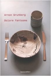 book cover of Dolore fantasma by Arnon Grunberg