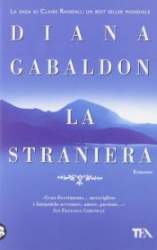 book cover of La straniera by Diana Gabaldon