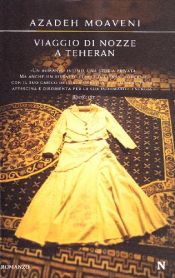 book cover of Viaggio di nozze a Teheran by Azadeh Moaveni