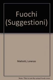 book cover of Fuochi (Suggestioni) by Lorenzo Mattotti