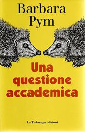 book cover of Una questione accademica by Barbara Pym