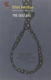 book cover of Tre dollari by Elliot Perlman