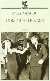 book cover of Uomini alle armi by Evelyn Waugh