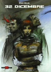 book cover of 32 dicembre by Enki Bilal