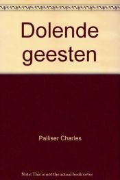 book cover of Dolende geesten by Charles Palliser