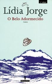 book cover of O Belo Adormecido by Lidia Jorge