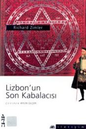 book cover of Lizbon'un son kabalacısı = The last kabbalist of Lisbon by Richard Zimler