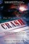 Crash: When UFOs Fall From the Sky: A History of Famous Incidents, Conspiracies, and Cover-Ups
