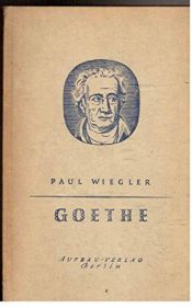 book cover of Paul Wiegler: Johann Wolfgang Goethe by Paul Wiegler