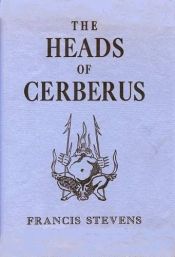 book cover of The Heads of Cerberus by Gertrude Barrows Bennett