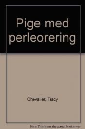 book cover of Pige med perleørering by Tracy Chevalier