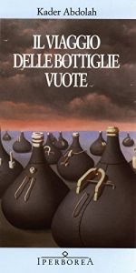 book cover of Il Viaggio delle bottiglie vuote by Kader Abdolah