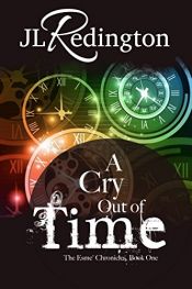 book cover of A Cry Out Of Time (The Esme Chronicles Book 1) by JL Redington