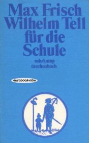 book cover of Wilhelm Tell für die Schule by Макс Фриш