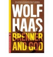 book cover of Brenner and God by Wolf Haas