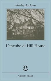 book cover of L' incubo di Hill House by Shirley Jackson