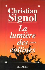 book cover of La lumière des collines by Christian Signol