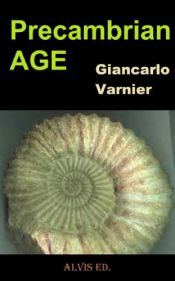 book cover of Precambrian Age by Giancarlo Varnier