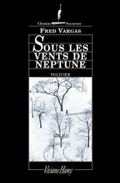 book cover of Sous les vents de Neptune by Fred Vargas