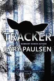book cover of Tracker by Gary Paulsen (Jun 26 2007) by unknown author