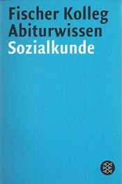 book cover of Fischer Kolleg Abiturwissen: Sozialkunde by unknown author