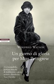 book cover of Un giorno di gloria per Miss Pettigrew by Martina Tichy|Winifred Watson