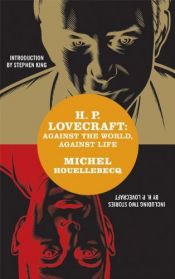 book cover of H. P. Lovecraft: Against the World, Against Life Paperback May 1, 2005 by unknown author