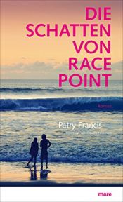 book cover of Die Schatten von Race Point by Patry Francis