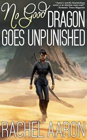 book cover of No Good Dragon Goes Unpunished (Heartstrikers Book 3) by Rachel Aaron