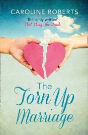 book cover of The Torn Up Marriage by Caroline Roberts (2015-05-21) by unknown author