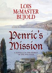 book cover of Penric's Mission: Penric & Desdemona Book 4 by L・M・ビジョルド